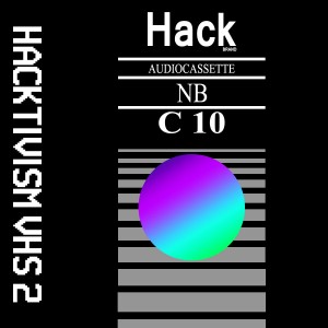 Hacktivism VHS